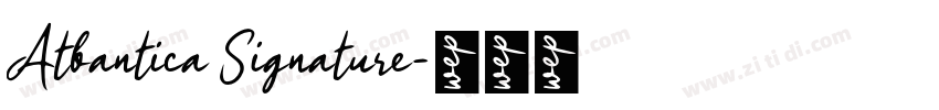 Atlantica Signature字体转换